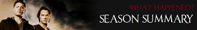 Season Seven Recap - Supernatural Wiki Season Seven Recap - Supernatural Wiki